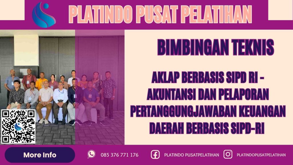 Bimtek AKLAP Berbasis SIPD RI - Akuntansi dan Pelaporan Pertanggungjawaban Keuangan Daerah Berbasis SIPD-RI