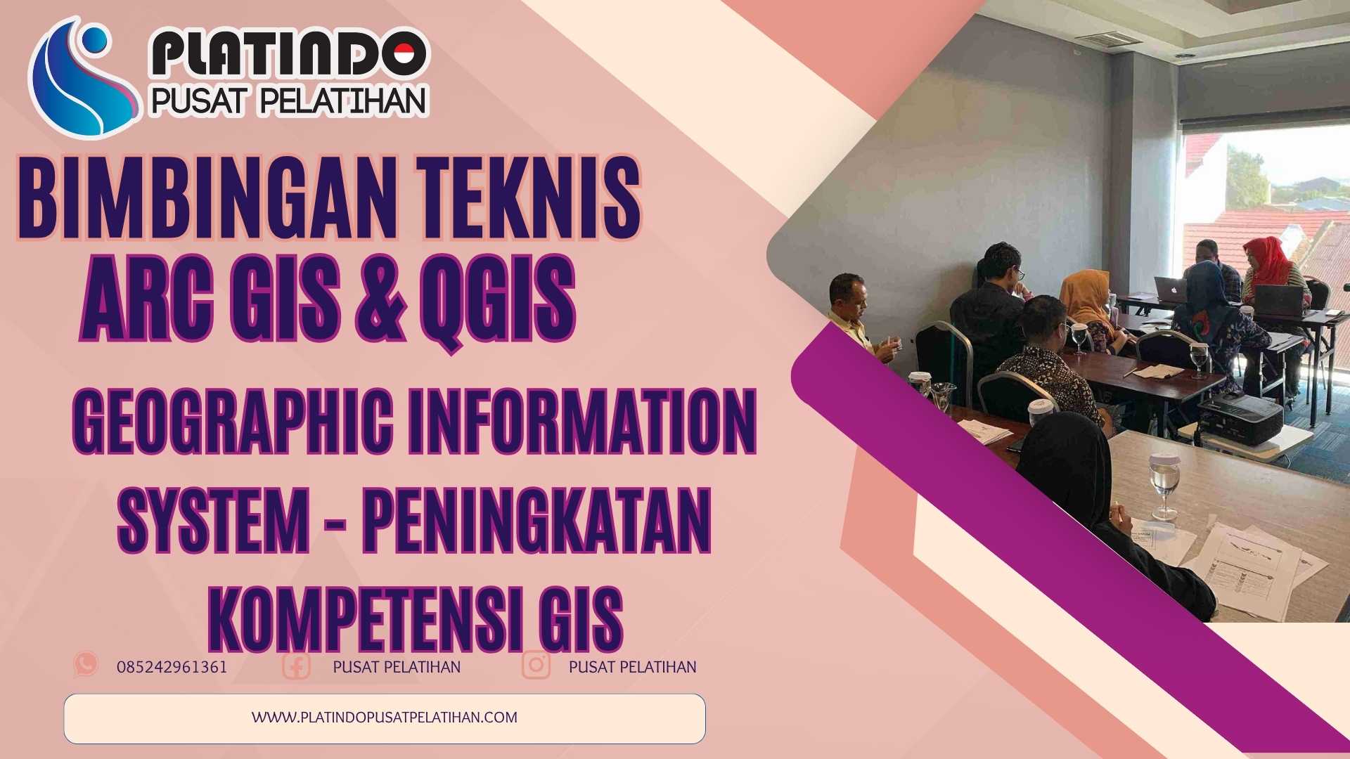 Bimtek Geographic information system - Training Peningkatan Kompetensi GIS