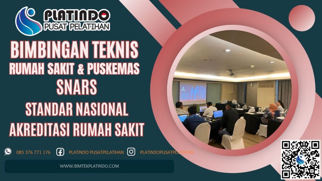 Bimtek SNARS - Standar Nasional Akreditasi Rumah Sakit
