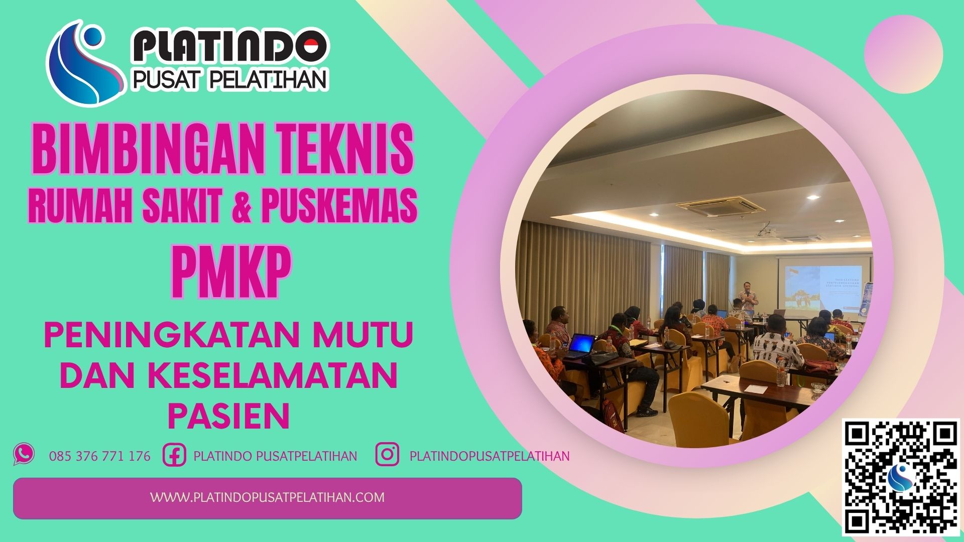 Bimtek PMKP - Peningkatan Mutu dan Keselamatan Pasien di Rumah Sakit