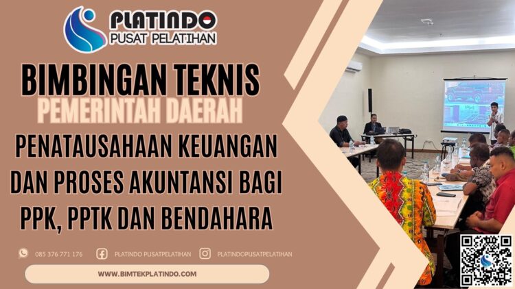 Bimtek Penatausahaan Keuangan dan Proses Akuntansi Bagi PPK PPTK dan ...