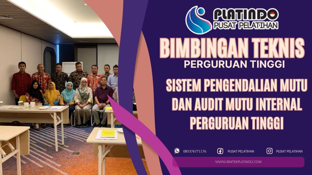 Bimtek Pengendalian Mutu dan Audit Mutu Internal Perguruan Tinggi