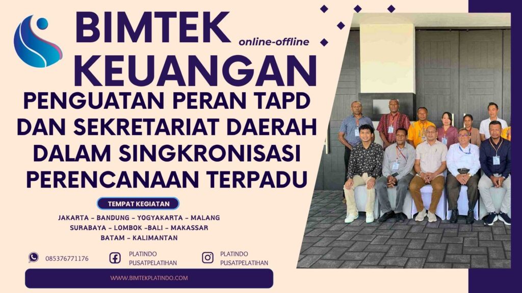 Bimtek Penguatan Peran TAPD dan Sekretariat Daerah dalam Sinkronisasi Perencanaan Terpadu