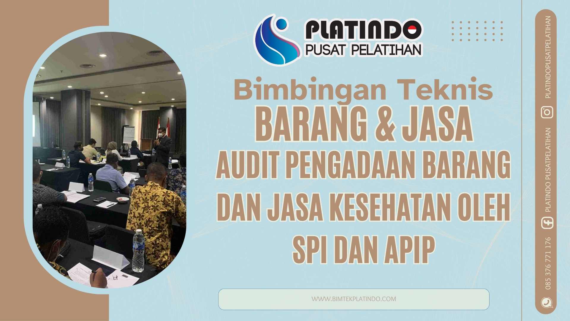 Bimtek Audit Pengadaan Barang dan Jasa Kesehatan oleh SPI dan APIP