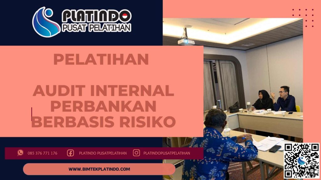 Pelatihan Audit Internal Perbankan Berbasis Risiko