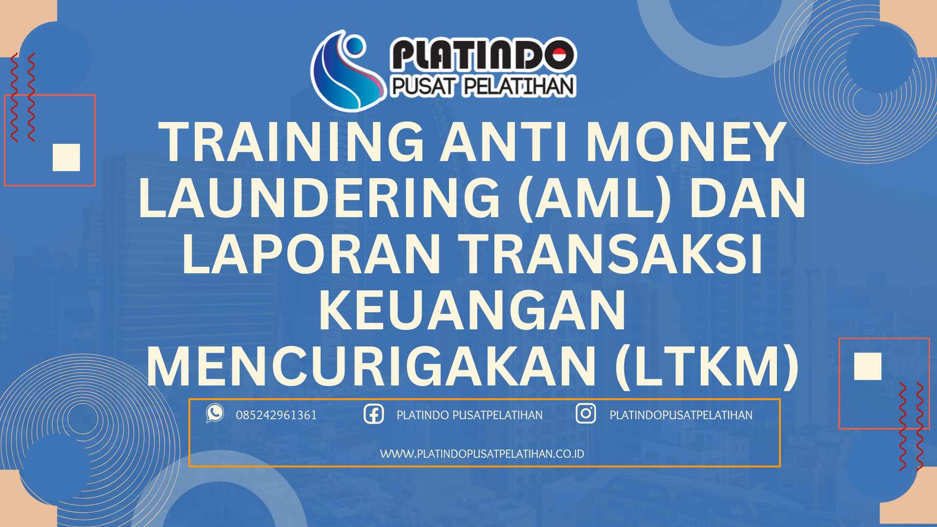 Training Anti Money Laundering (AML) Dan Laporan Transaksi Keuangan Mencurigakan (LTKM)