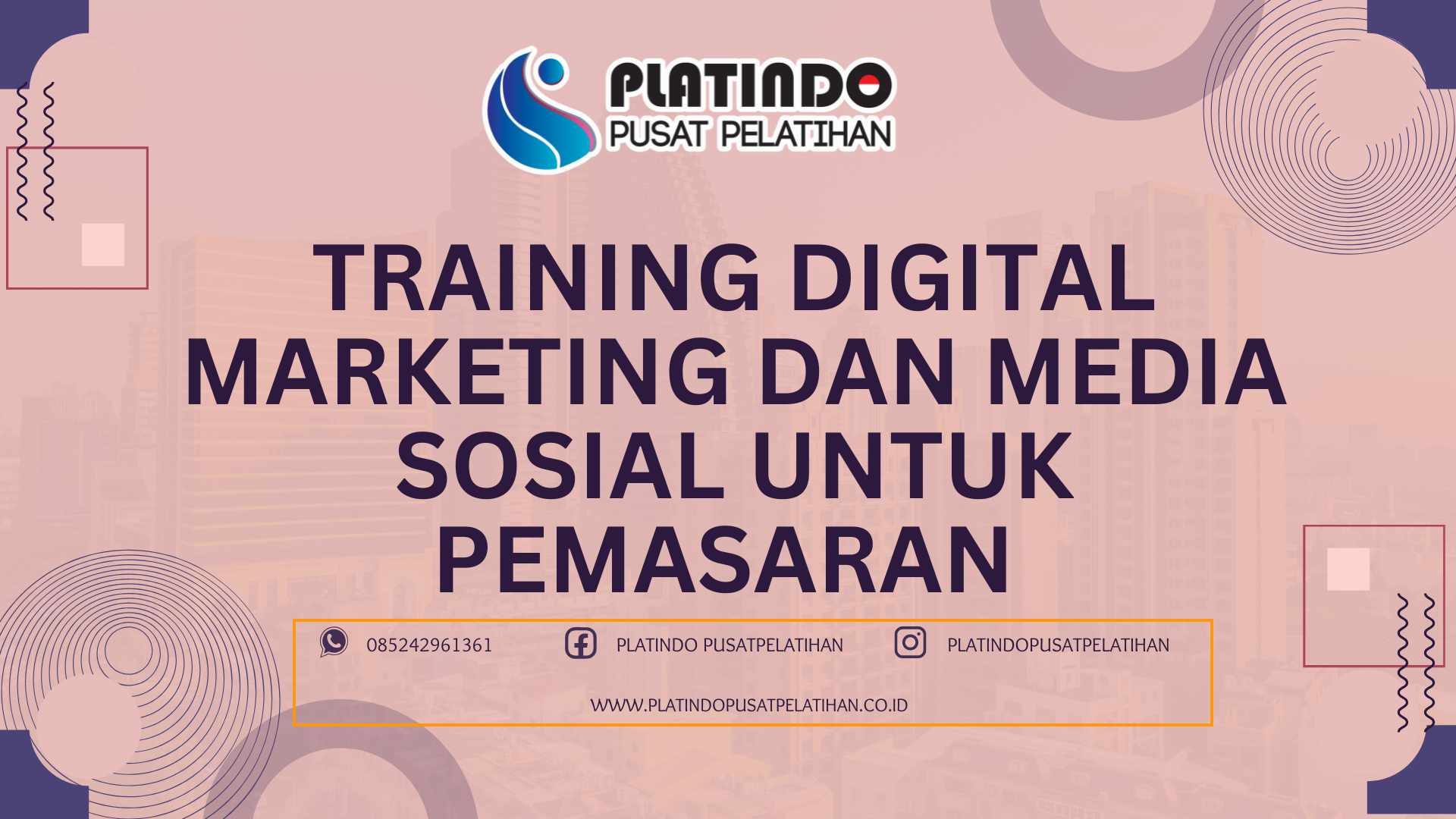 Training Digital Marketing dan Media Sosial untuk Pemasaran