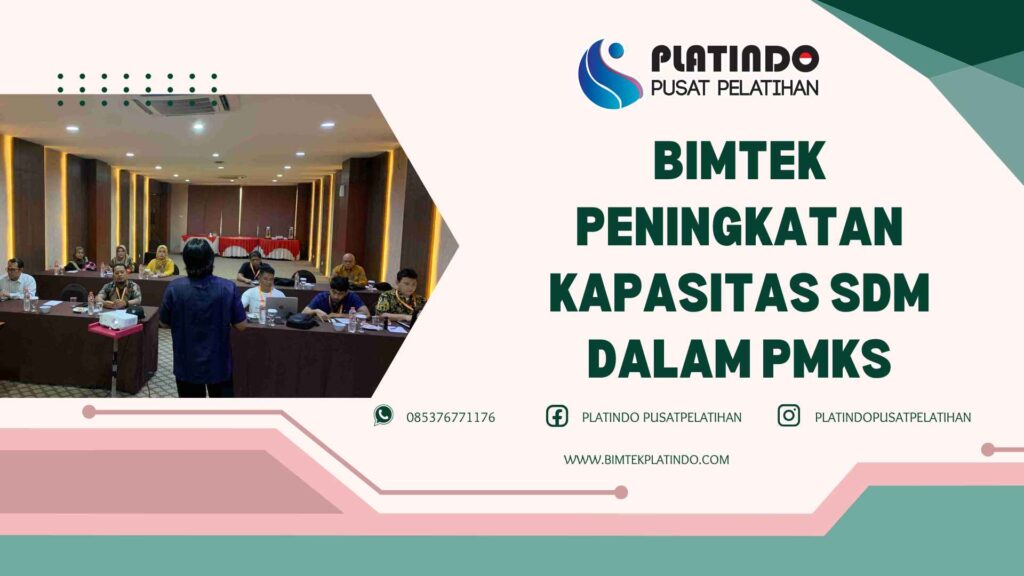 Bimtek Peningkatan Kapasitas SDM dalam PMKS