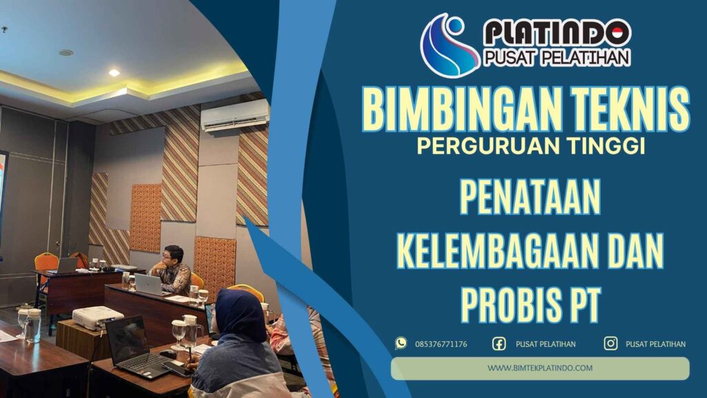 Bimtek Penataan Kelembagaan dan Probis PT