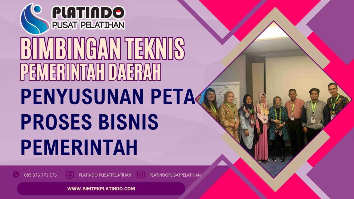 Bimtek Penyusunan Peta Proses Bisnis Pemerintah untuk Meningkatkan ...