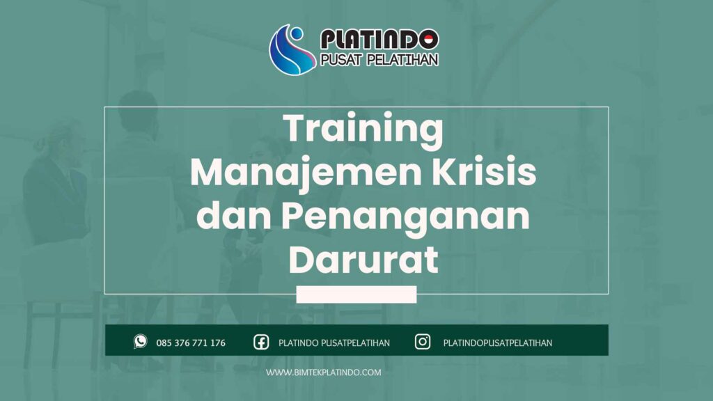 Training Manajemen Krisis dan Penanganan Darurat