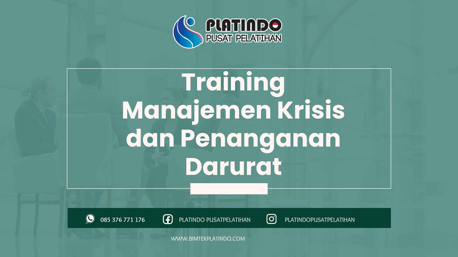 Training Manajemen Krisis dan Penanganan Darurat
