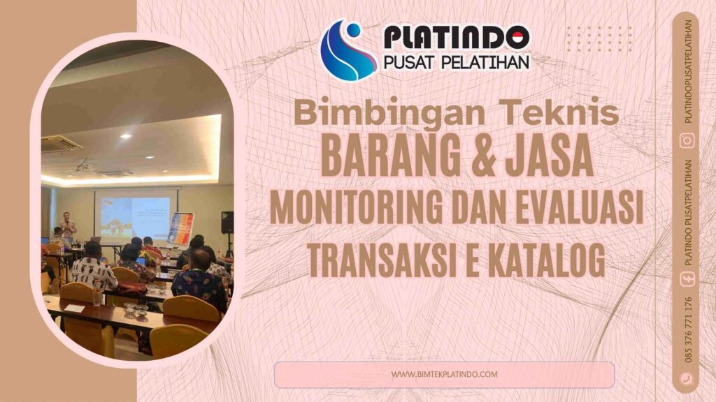 Bimtek Monitoring dan Evaluasi Transaksi E Katalog