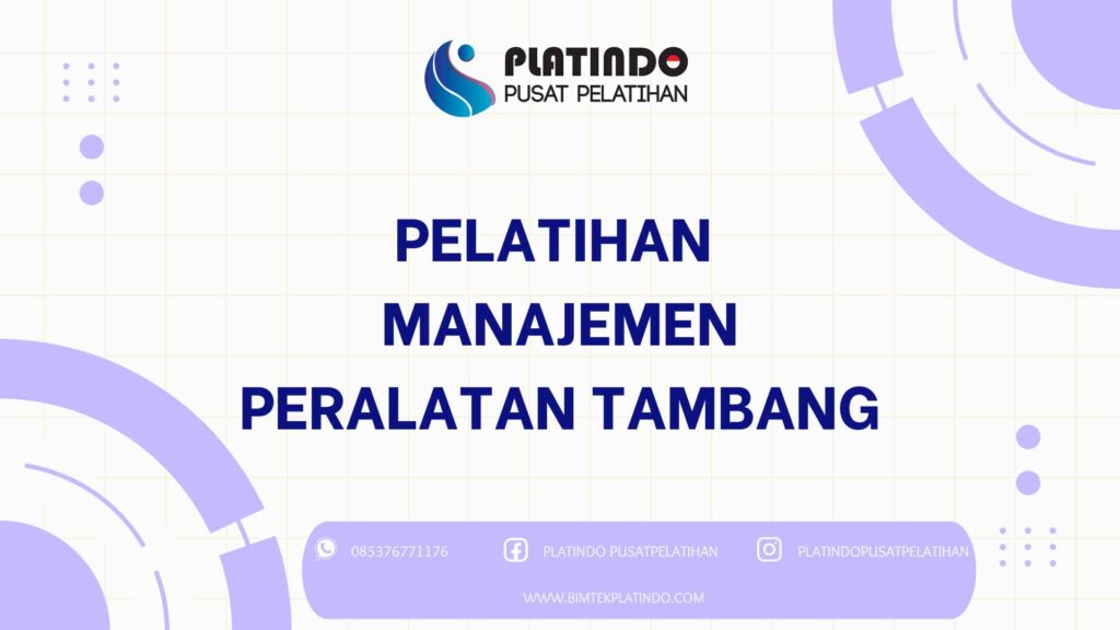 Pelatihan Manajemen Peralatan Tambang