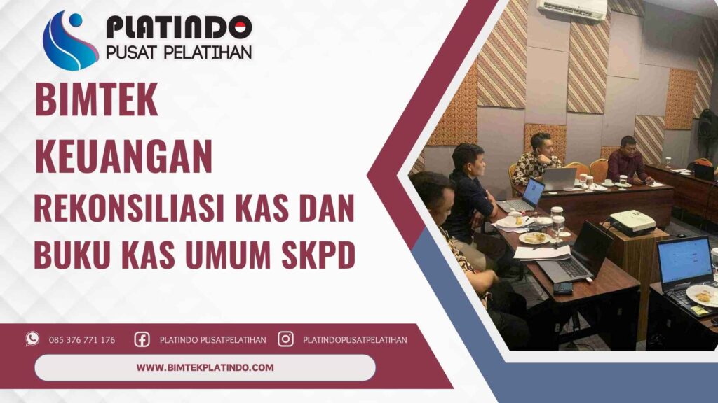 Bimtek Rekonsiliasi Kas dan Buku Kas Umum SKPD