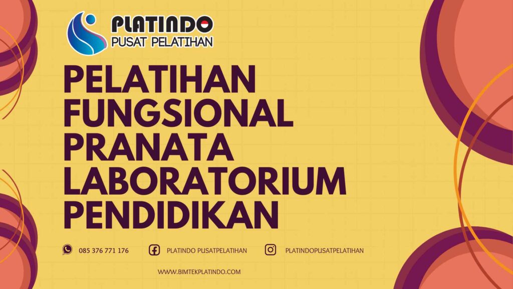 Pelatihan Fungsional Pranata Laboratorium Pendidikan Kompetensi Profesional Terbaik