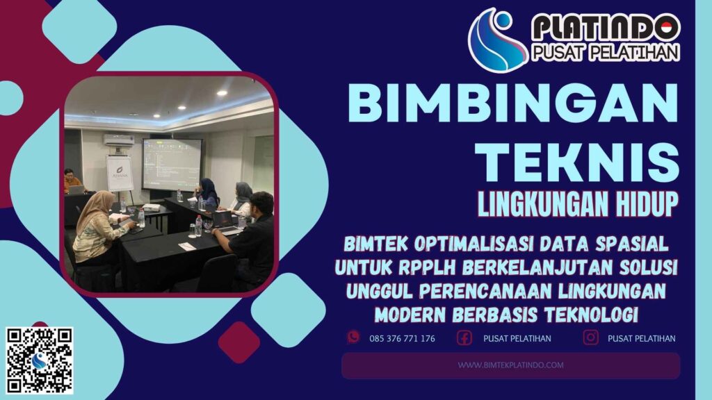 Bimtek Optimalisasi Data Spasial untuk RPPLH Berkelanjutan Solusi Unggul Perencanaan Lingkungan Modern Berbasis Teknologi Terbaru