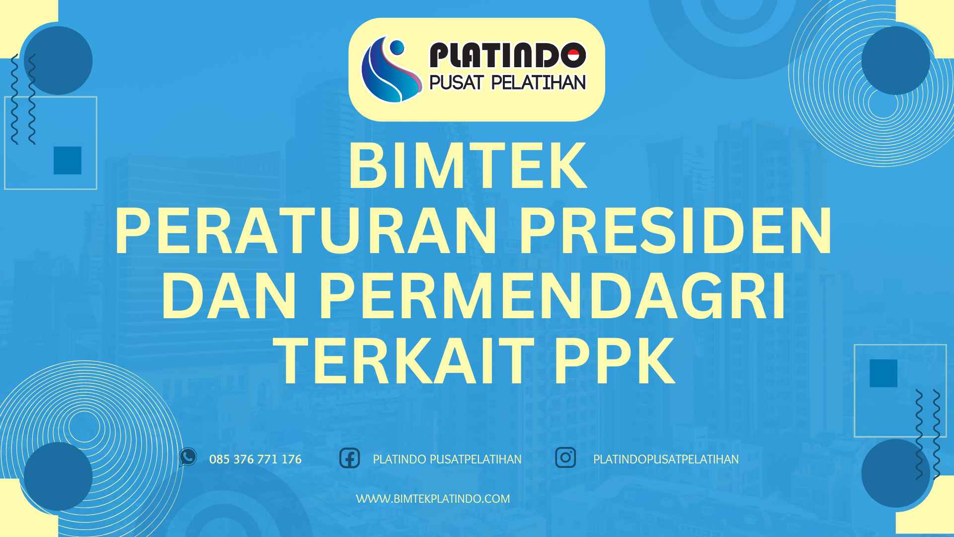 Bimtek Peraturan Presiden dan Permendagri Terkait PPK