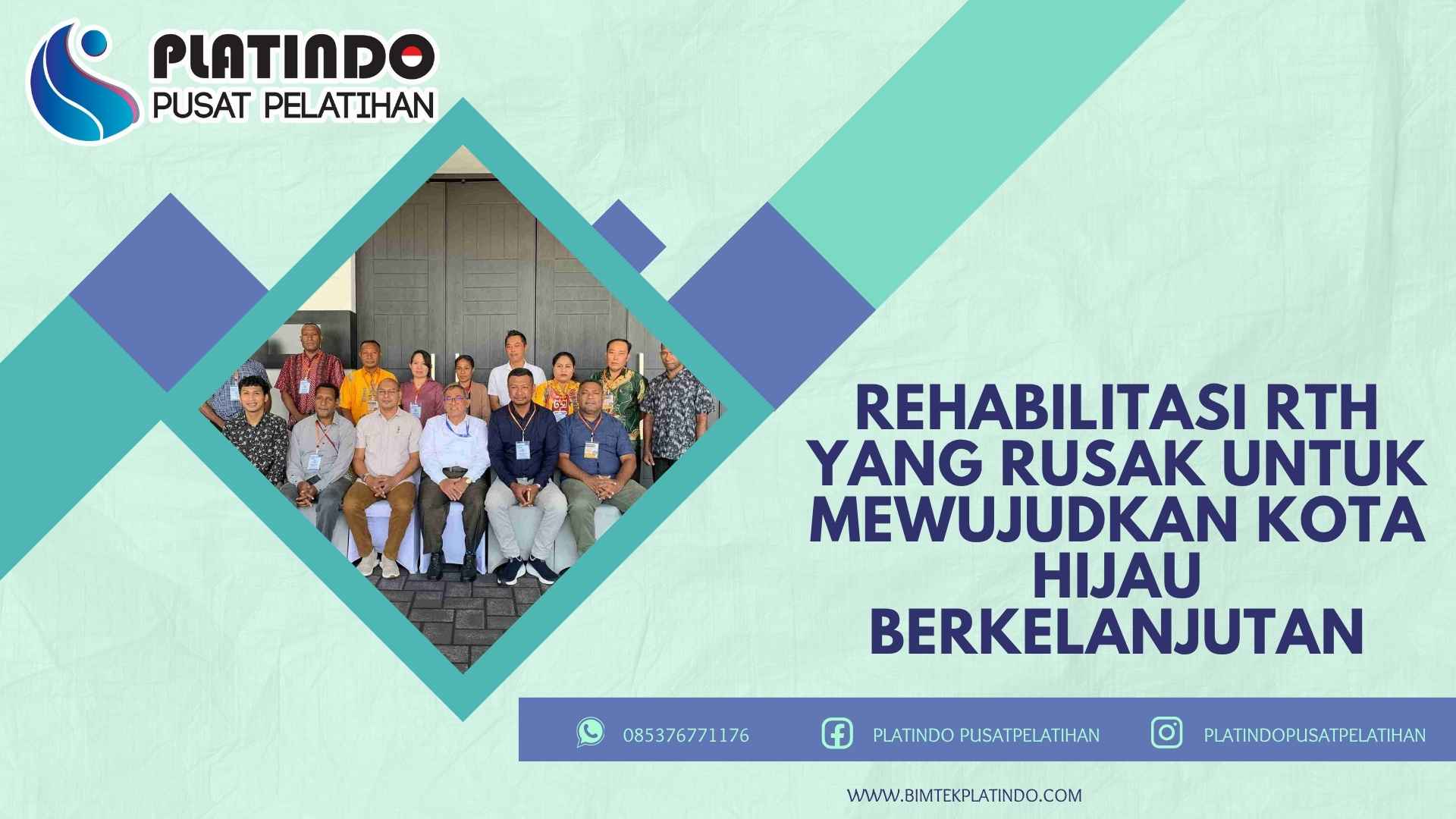 Bimtek Pelatihan Rehabilitasi RTH yang Rusak untuk Mewujudkan Kota Hijau Berkelanjutan Terbaru 