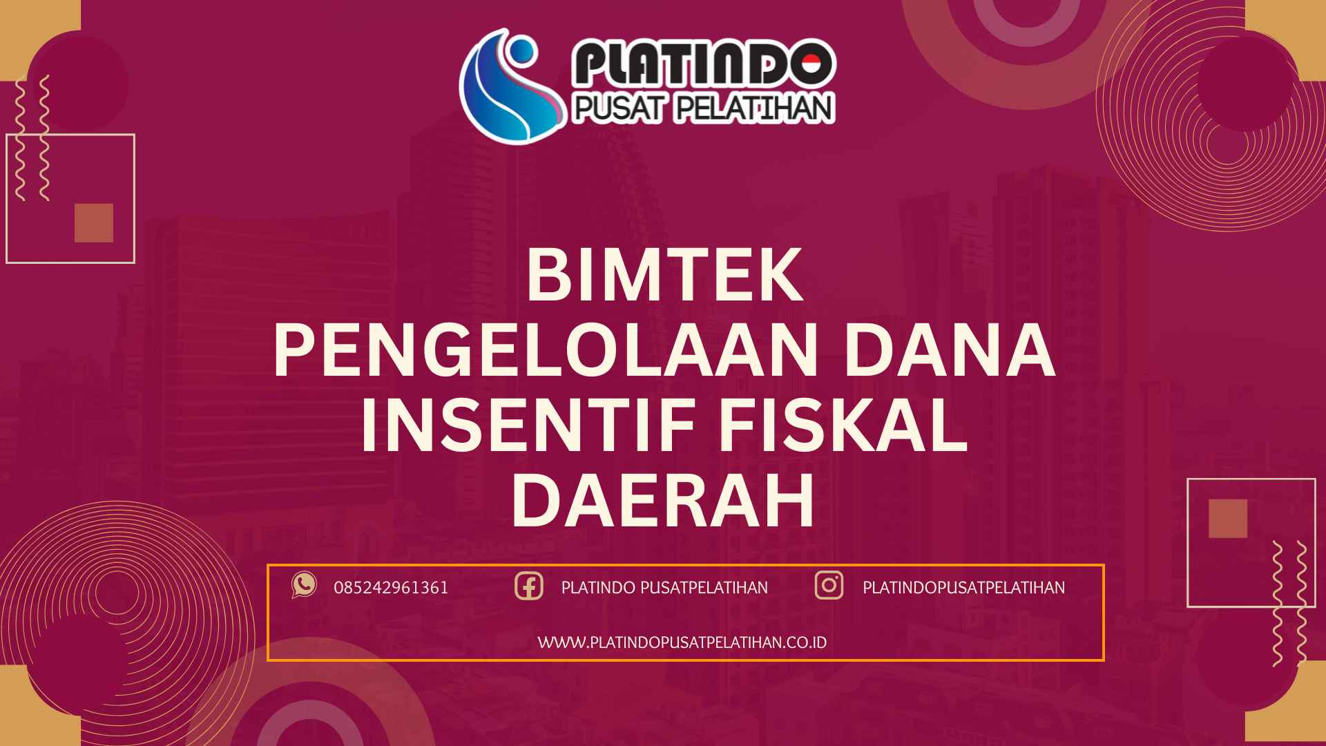 Bimtek Pelatihan Pengelolaan Dana Insentif Fiskal Daerah Terbaru