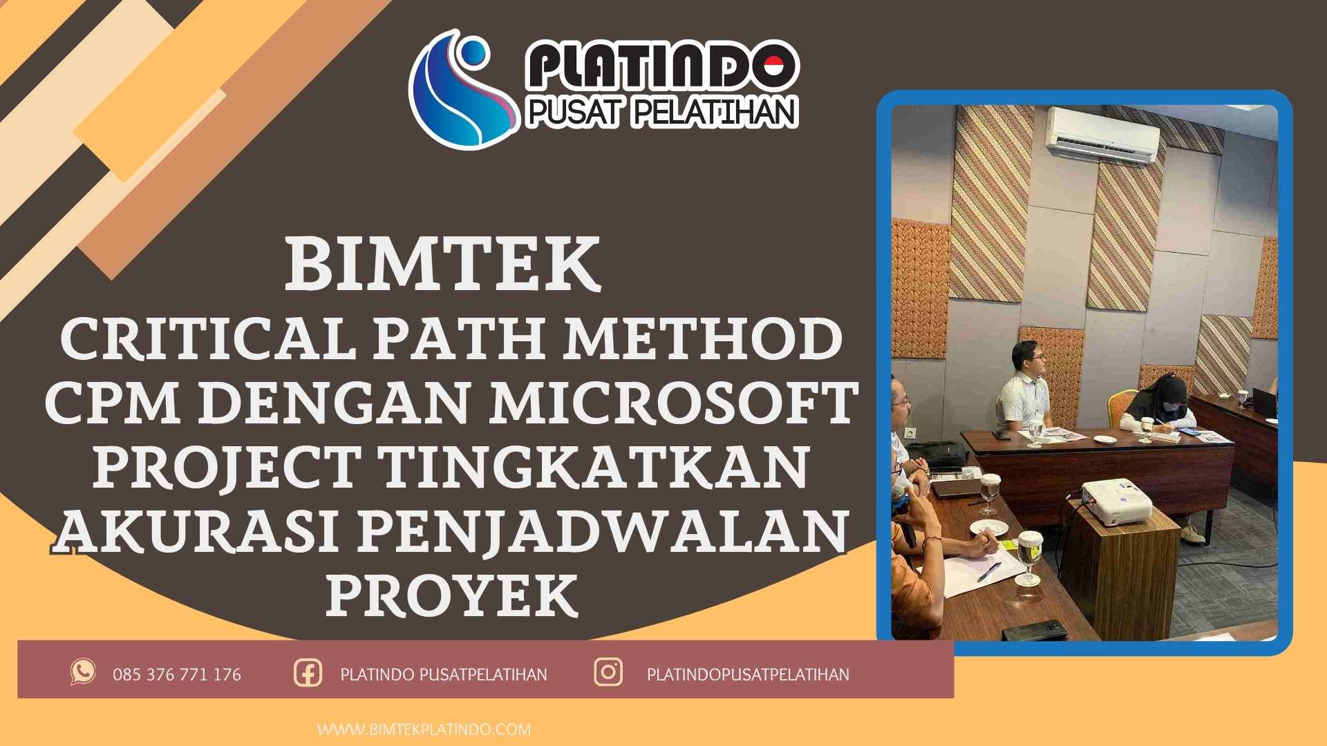 Bimtek Pelatihan Critical Path Method CPM dengan Microsoft Project Tingkatkan Akurasi Penjadwalan Proyek Terbaru