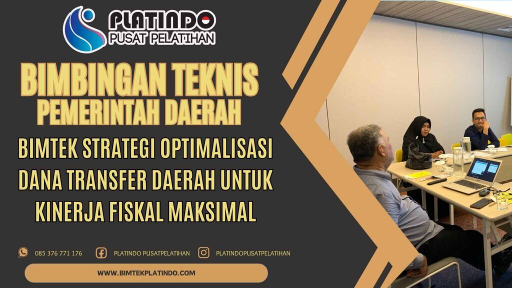 Bimtek Strategi Optimalisasi Dana Transfer Daerah untuk Kinerja Fiskal Maksimal Terbaru