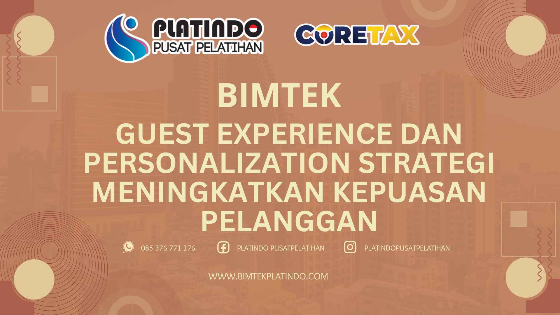 Bimtek Pelatihan Guest Experience dan Personalization Strategi Meningkatkan Kepuasan Pelanggan Terbaru