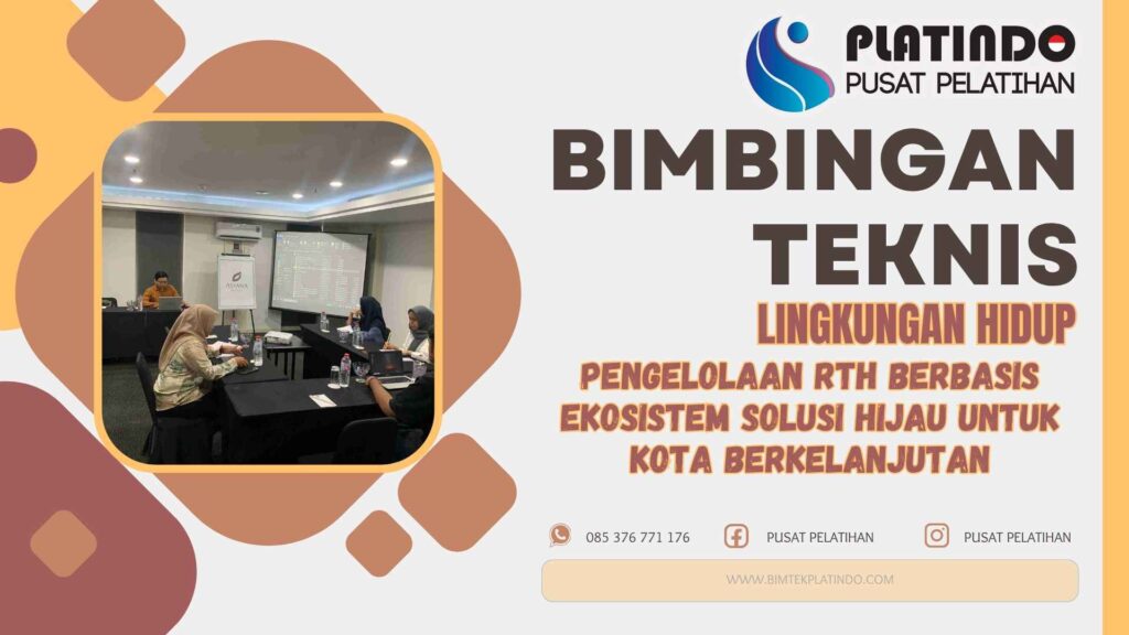 Bimtek Pelatihan Pengelolaan RTH Berbasis Ekosistem Solusi Hijau untuk Kota Berkelanjutan Terbaru