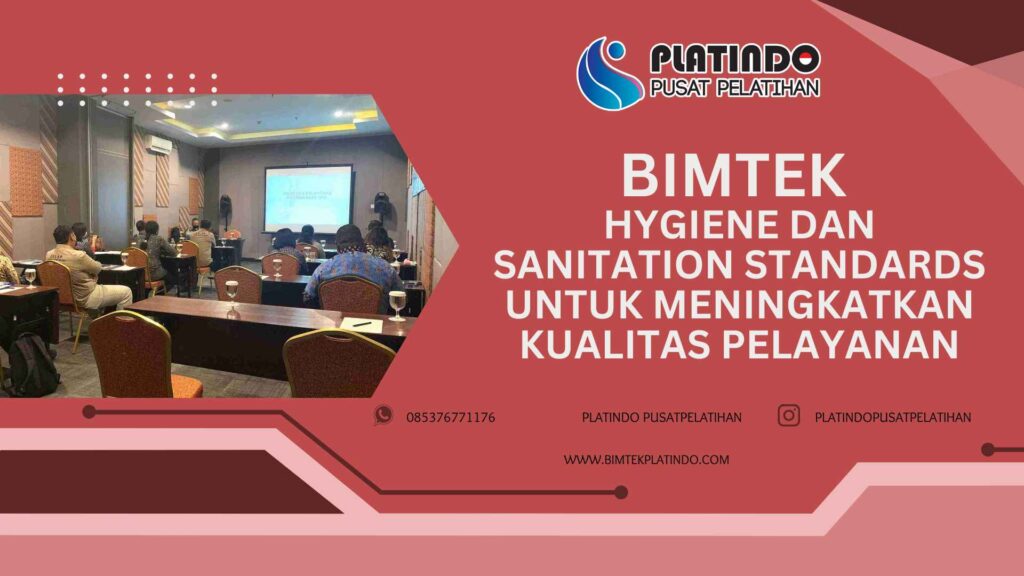 Bimtek Pelatihan Hygiene dan Sanitation Standards untuk Meningkatkan Kualitas Pelayanan Terbaru