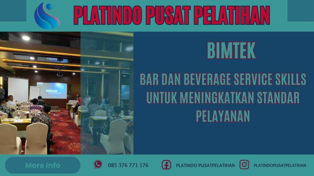 Bimtek Pelatihan Bar dan Beverage Service Skills untuk Meningkatkan Standar Pelayanan Terbaru