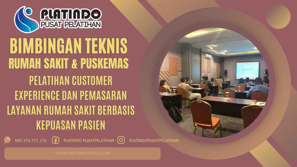 Bimtek Pelatihan Customer Experience dan Pemasaran Layanan Rumah Sakit Berbasis Kepuasan Pasien Terbaru