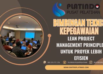 Bimtek Pelatihan Lean Project Management Principles untuk Proyek Lebih Efisien Terbaru