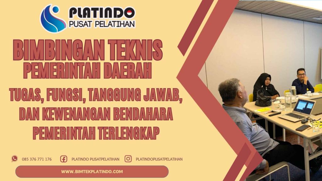 Bimtek Pelatihan Tugas Fungsi Tanggung Jawab dan Kewenangan Bendahara Pemerintah Terlengkap Terbaru