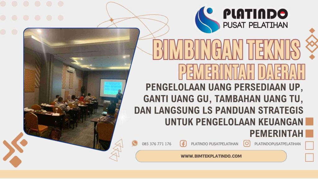 Bimtek Pelatihan Pengelolaan Uang Persediaan UP Ganti Uang GU Tambahan Uang TU dan Langsung LS