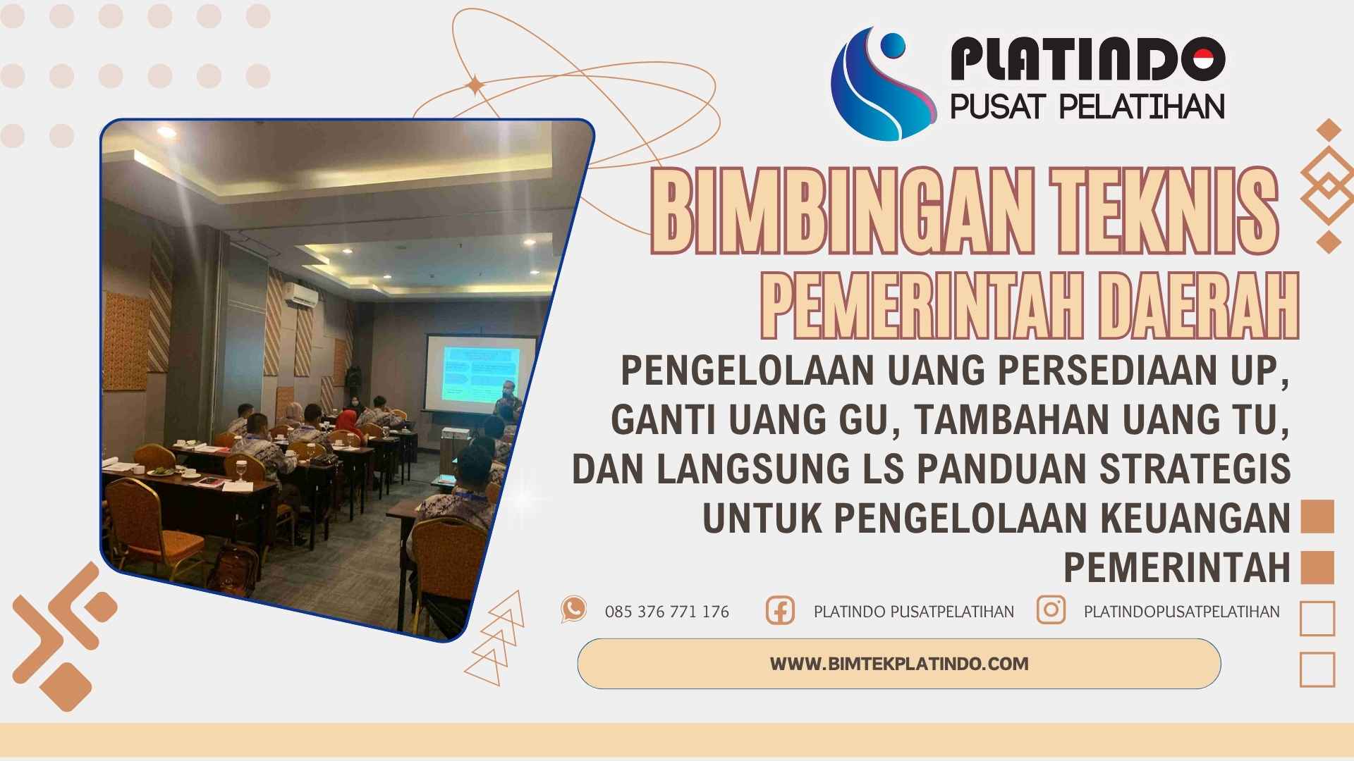 Bimtek Pelatihan Pengelolaan Uang Persediaan UP Ganti Uang GU Tambahan Uang TU dan Langsung LS