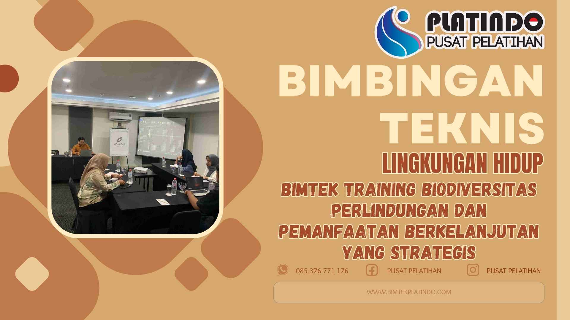 Bimtek Training Biodiversitas Perlindungan dan Pemanfaatan Berkelanjutan yang Strategis Terbaru