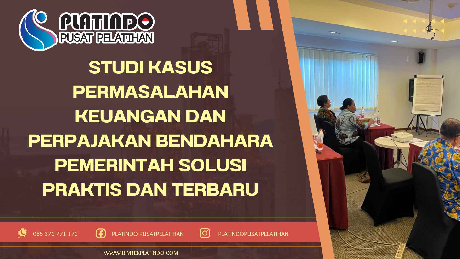 Bimtek Pelatihan Studi Kasus Permasalahan Keuangan dan Perpajakan Bendahara Pemerintah Solusi Praktis dan Terbaru
