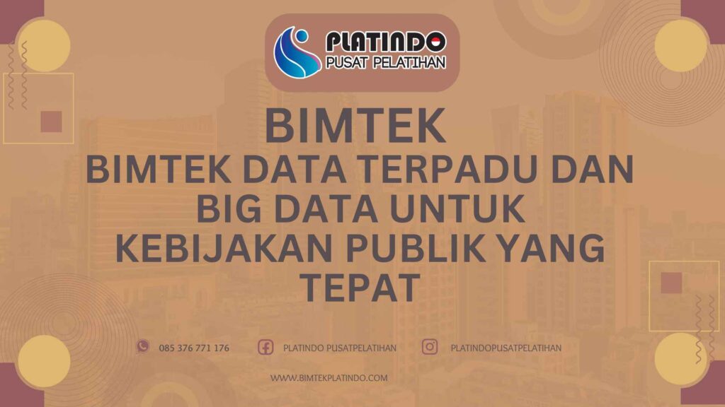 Bimtek Data Terpadu dan Big Data untuk Kebijakan Publik yang Tepat Terbaru