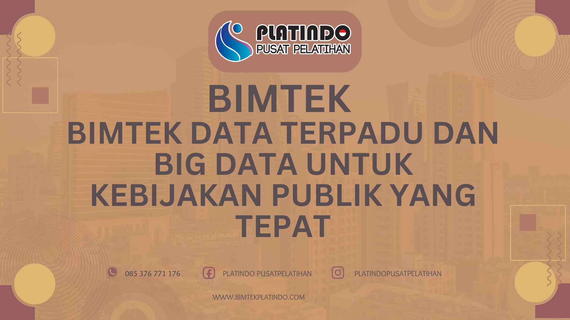 Bimtek Data Terpadu dan Big Data untuk Kebijakan Publik yang Tepat Terbaru 