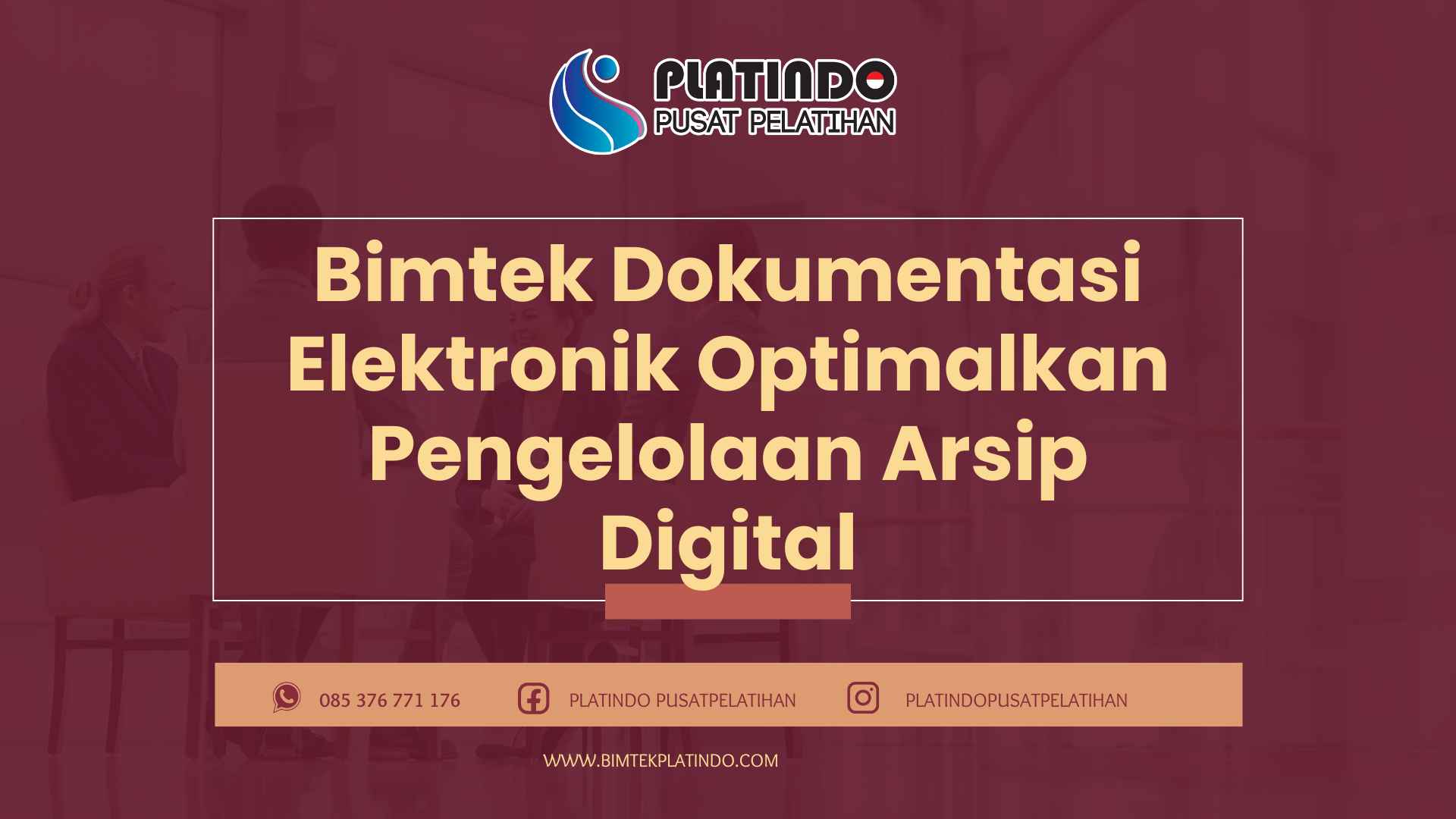 Bimtek Dokumentasi Elektronik Optimalkan Pengelolaan Arsip Digital Terbaru