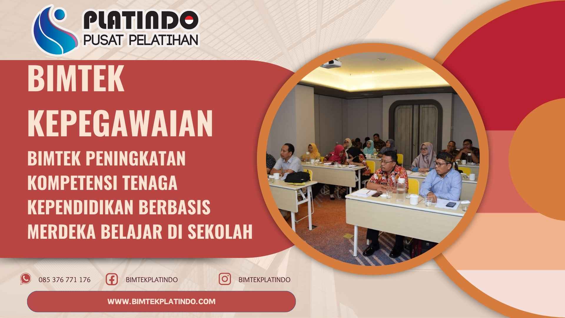 Bimtek Peningkatan Kompetensi Tenaga Kependidikan Berbasis Merdeka Belajar di Sekolah Terbaru