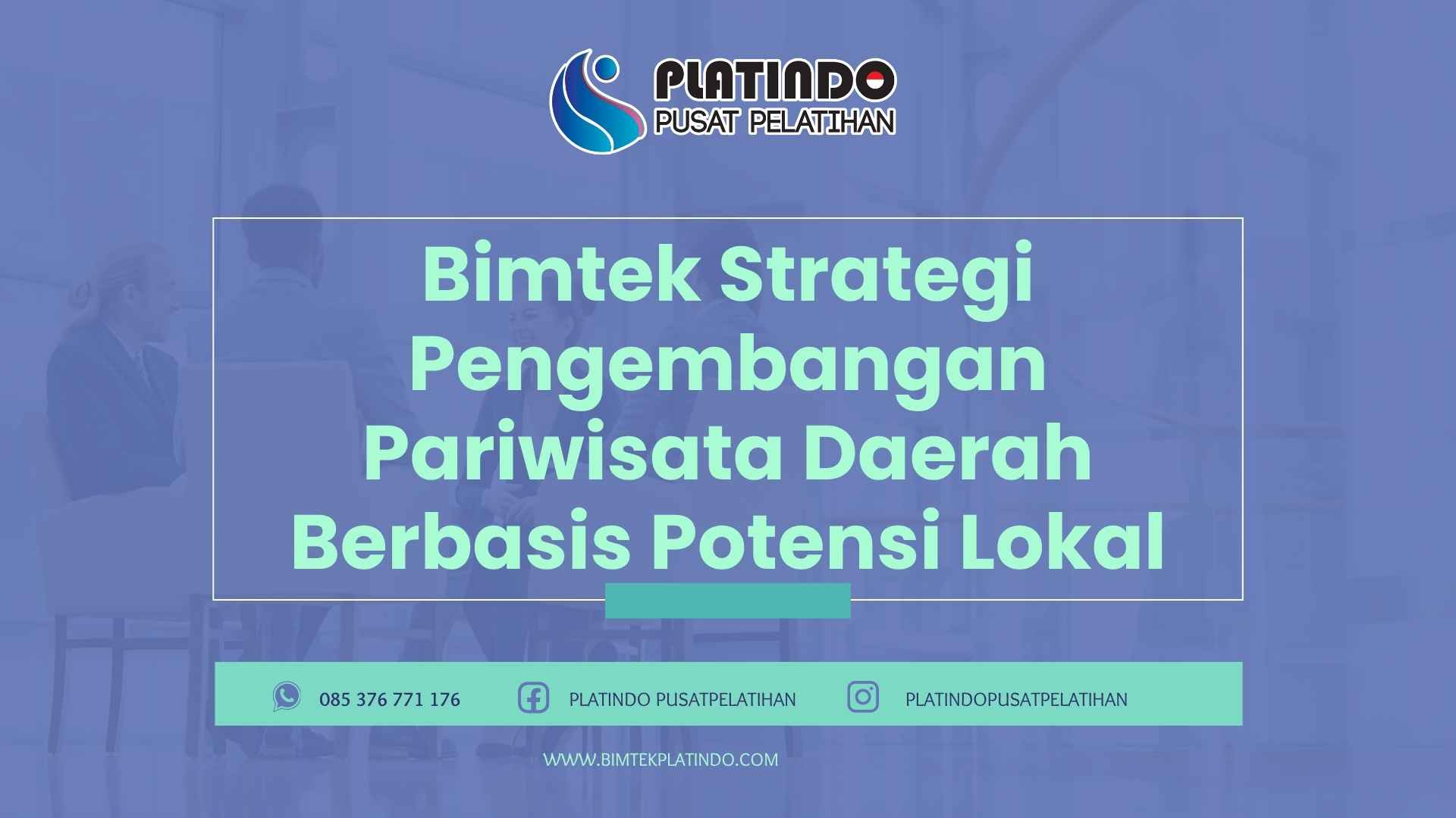 Bimtek Strategi Pengembangan Pariwisata Daerah Berbasis Potensi Lokal Terbaru