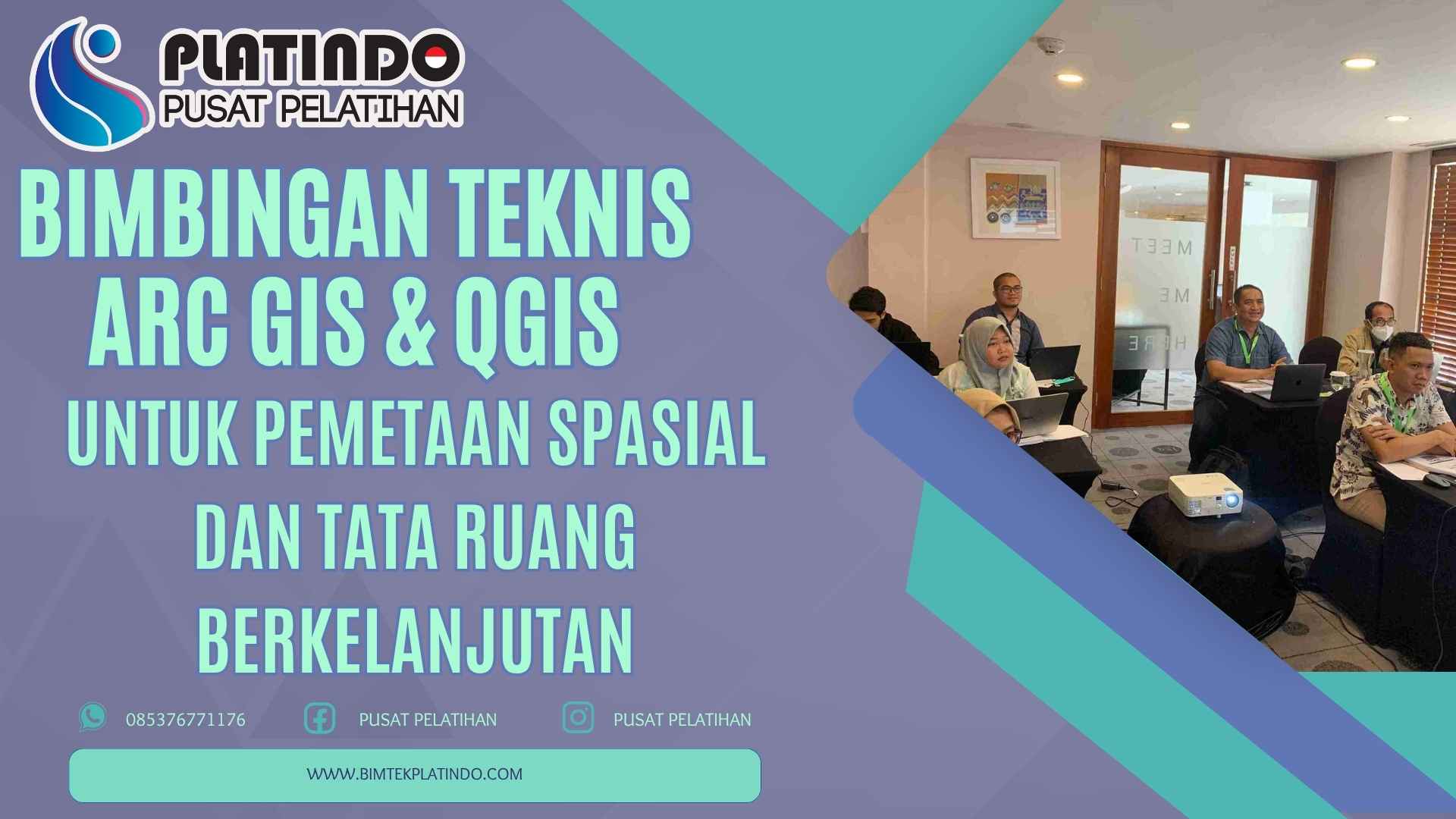 Bimtek GIS untuk Pemetaan Spasial dan Tata Ruang Berkelanjutan Terbaru
